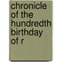 Chronicle Of The Hundredth Birthday Of R