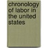 Chronology of Labor in the United States