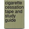 Cigarette Cessation Tape and Study Guide door Rev James King