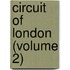 Circuit Of London (Volume 2)