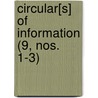 Circular[S] Of Information (9, Nos. 1-3) door United States Office of Education
