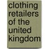 Clothing Retailers Of The United Kingdom