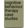 Cognitive Behaviour Therapy Case Studies door Mandy Drake