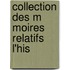 Collection Des M Moires Relatifs   L'His