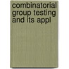 Combinatorial Group Testing and Its Appl by Frank Hwang