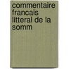 Commentaire Francais Litteral De La Somm door Thomas Pegues