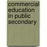 Commercial Education In Public Secondary door Frank 1874-1921 Thompson