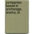 Companies Based In Anchorage, Alaska; St
