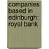 Companies Based In Edinburgh: Royal Bank