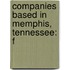 Companies Based In Memphis, Tennessee: F