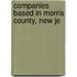 Companies Based In Morris County, New Je