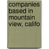 Companies Based In Mountain View, Califo