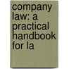 Company Law: A Practical Handbook For La door Sir Palmer Francis Beaufort