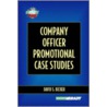 Company Officer Promotional Case Studies by David S. Becker