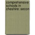 Comprehensive Schools In Cheshire: Secon