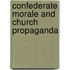Confederate Morale and Church Propaganda