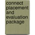 Connect Placement and Evaluation Package