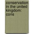Conservation In The United Kingdom: Cons