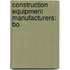Construction Equipment Manufacturers: Bo