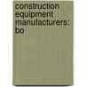 Construction Equipment Manufacturers: Bo by Source Wikipedia