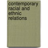 Contemporary Racial And Ethnic Relations door Charles Jaret