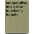 Cooperative Discipline : Teacher's Handb