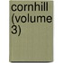Cornhill (Volume 3)