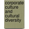 Corporate Culture And Cultural Diversity door Phillip Weber