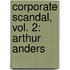Corporate Scandal, Vol. 2: Arthur Anders