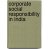 Corporate Social Responsibility In India door Bidyut Chakrabarti