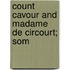 Count Cavour And Madame De Circourt; Som