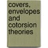Covers, Envelopes And Cotorsion Theories