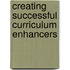 Creating Successful Curriculum Enhancers