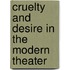 Cruelty And Desire In The Modern Theater