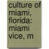 Culture Of Miami, Florida: Miami Vice, M