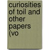 Curiosities Of Toil And Other Papers (Vo door Andrew Wynter