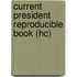 Current President Reproducible Book (Hc)
