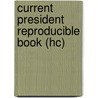 Current President Reproducible Book (Hc) door Carole Marsh