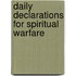 Daily Declarations For Spiritual Warfare