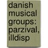 Danish Musical Groups: Parzival, Illdisp