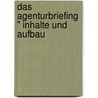 Das Agenturbriefing " Inhalte Und Aufbau by Marcus Meixner