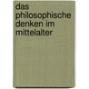 Das philosophische Denken im Mittelalter door Kurt Flasch