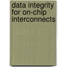 Data Integrity For On-Chip Interconnects door Rohit Singhal