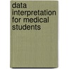 Data Interpretation For Medical Students door Paul Hamilton