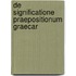 De Significatione Praepositionum Graecar