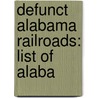 Defunct Alabama Railroads: List Of Alaba door Source Wikipedia