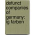 Defunct Companies Of Germany: Ig Farben