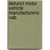 Defunct Motor Vehicle Manufacturers: Vab door Source Wikipedia