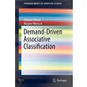 Demand-Driven Associative Classification door Wagner Meira