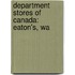 Department Stores Of Canada: Eaton's, Wa